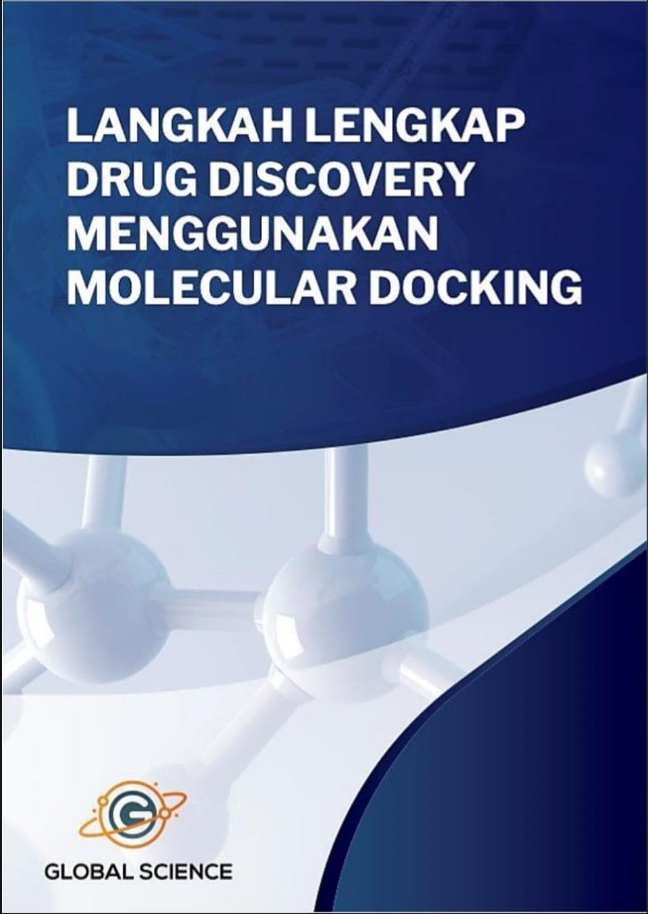 Langkah Lengkap Drug Discovery Menggunakan Molecular Docking