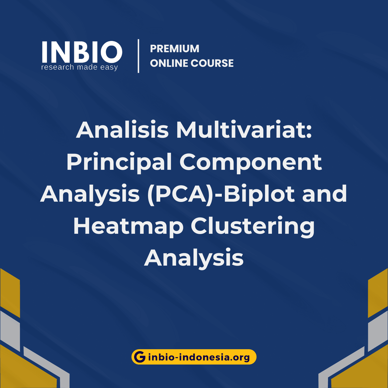 Analisis Multivariat: Principal Component Analysis (PCA)-Biplot and Heatmap Clustering Analysis