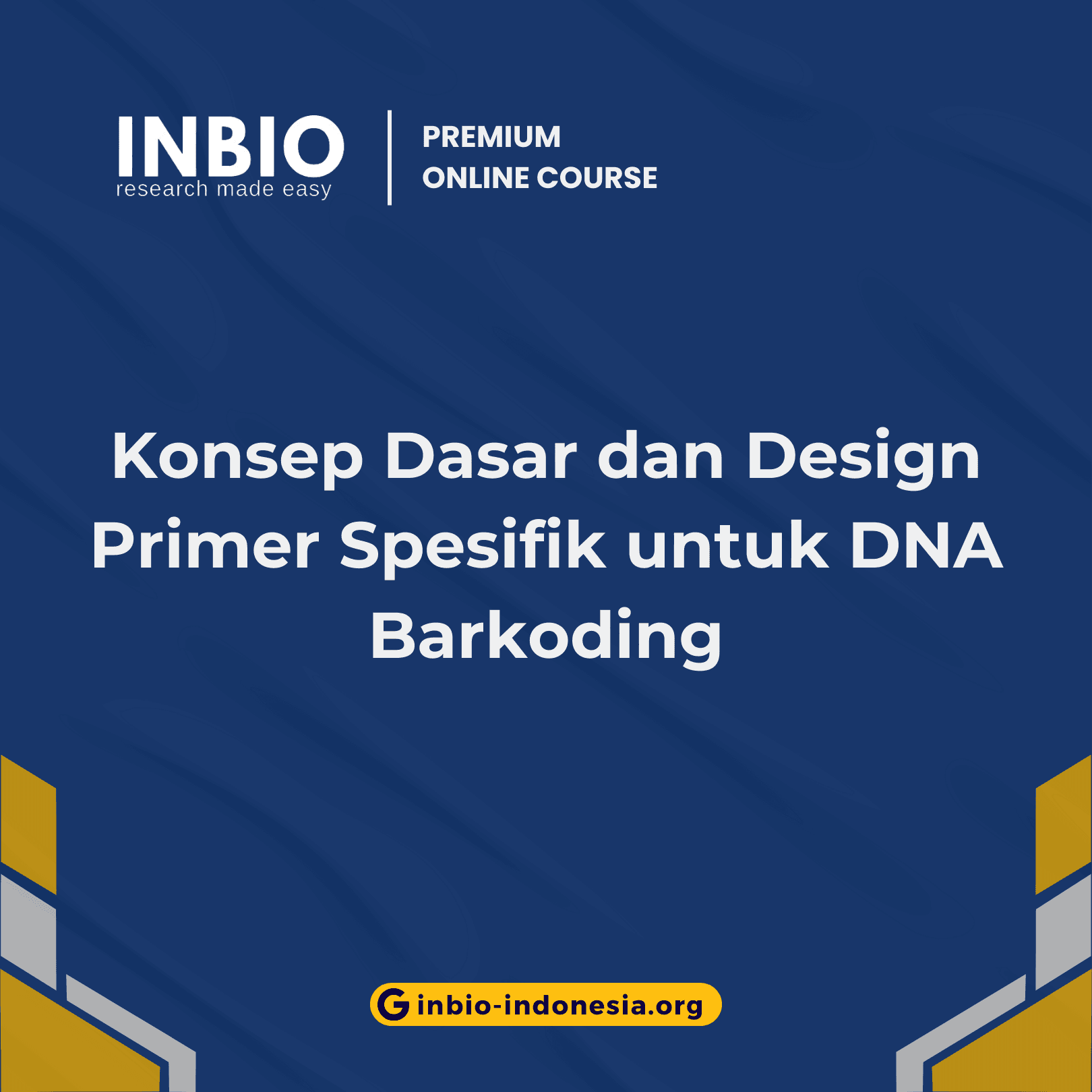 Konsep Dasar dan Design Primer Spesifik untuk DNA Barkoding